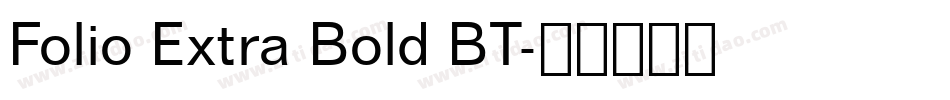 Folio Extra Bold BT字体转换
